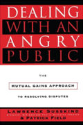 Dealing with an Angry Public